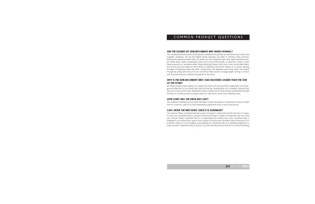 Horizon Fitness 2.0R, 3.0R M M O N P R O D U C T Q U E S T I O N S, Are the Sounds MY SEMI-RECUMBENT Bike Makes NORMAL? 