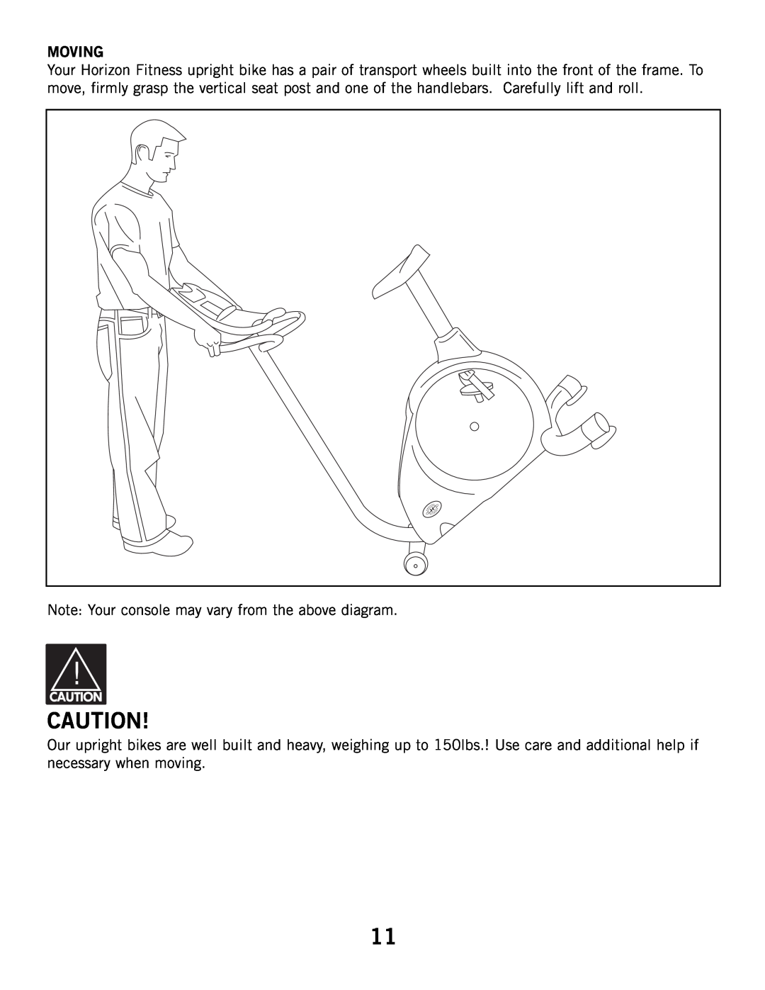 Horizon Fitness 2.1B, 3.1B manual Moving, Note Your console may vary from the above diagram 