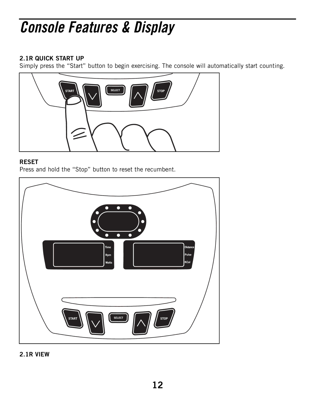 Horizon Fitness 3.1R, 2.1R manual Console Features & Display, 1R Quick Start UP, Reset, 1R View 