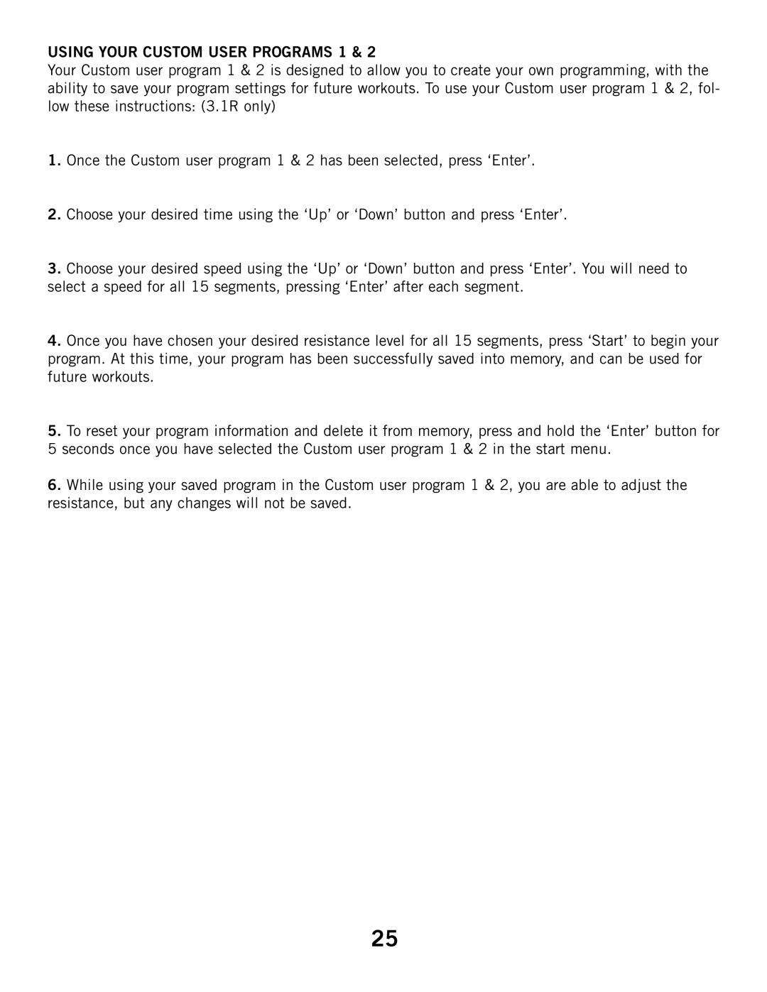 Horizon Fitness 2.1R, 3.1R manual Using Your Custom User Programs 1 