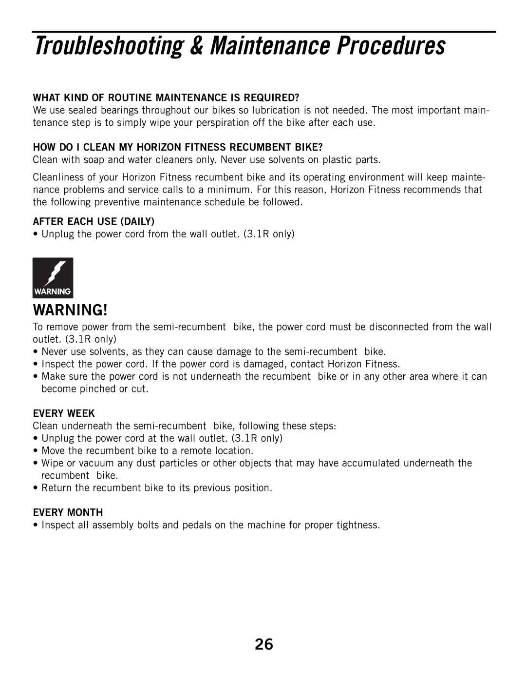 Horizon Fitness 3.1R What Kind of Routine Maintenance is REQUIRED?, HOW do I Clean MY Horizon Fitness Recumbent BIKE? 