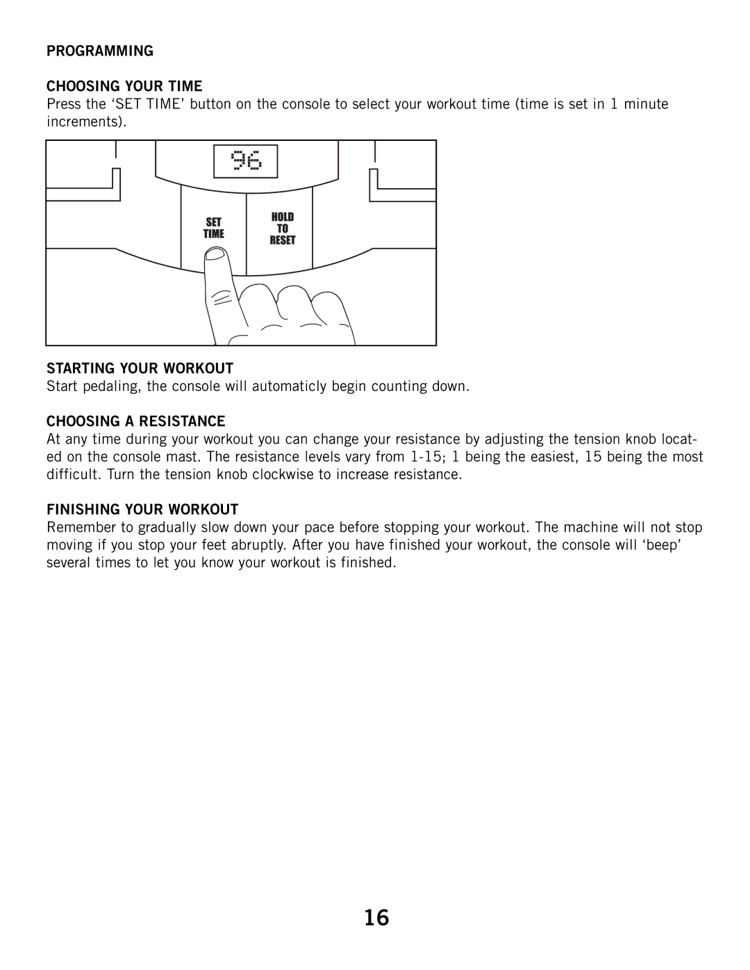 Horizon Fitness 4.1E Programming Choosing Your Time, Starting Your Workout, Choosing a Resistance, Finishing Your Workout 