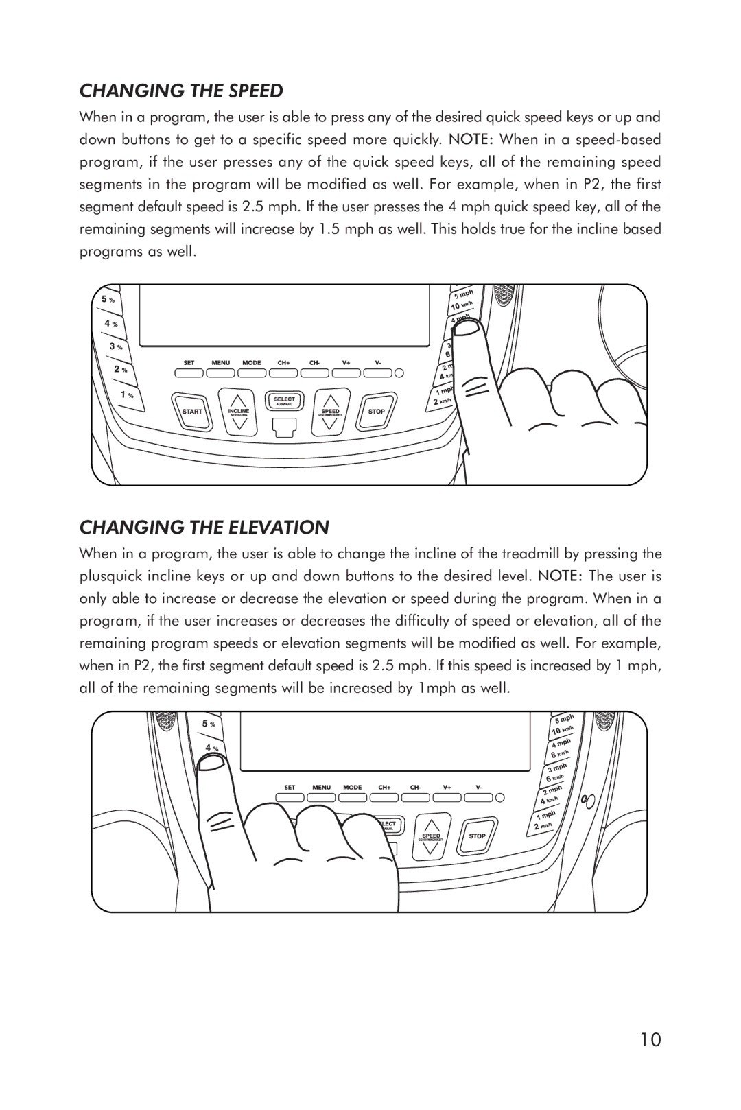 Horizon Fitness 5.1T manual Changing the Speed, Changing the Elevation 