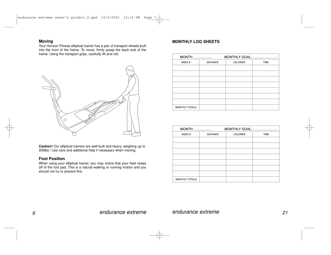 Horizon Fitness Avalon Series manual Moving, Foot Position, Monthly LOG Sheets 