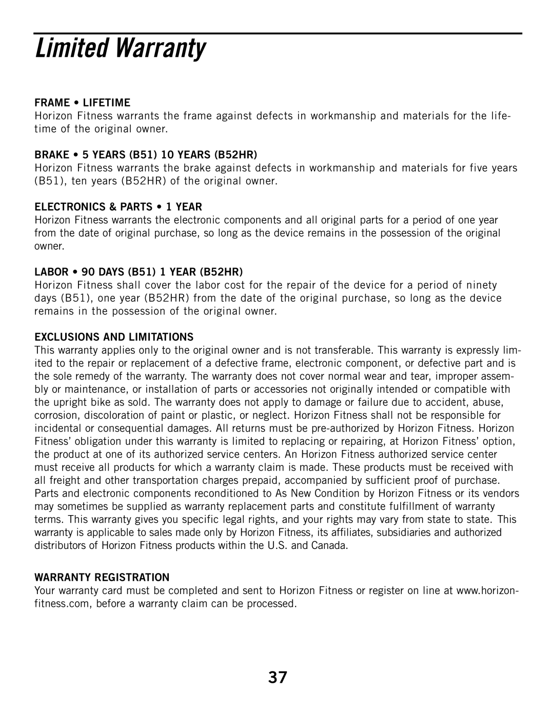 Horizon Fitness B51, B52HR manual Limited Warranty, Frame Lifetime, Electronics & Parts 1 Year, Exclusions and Limitations 