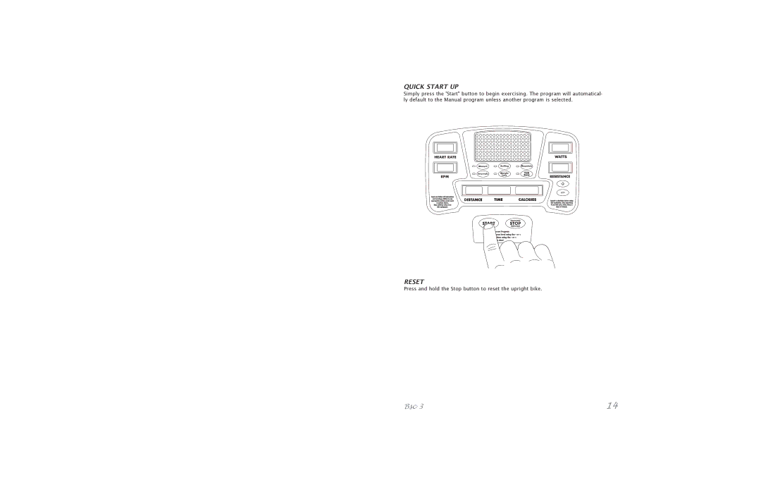 Horizon Fitness Bicycle manual Press and hold the Stop button to reset the upright bike 