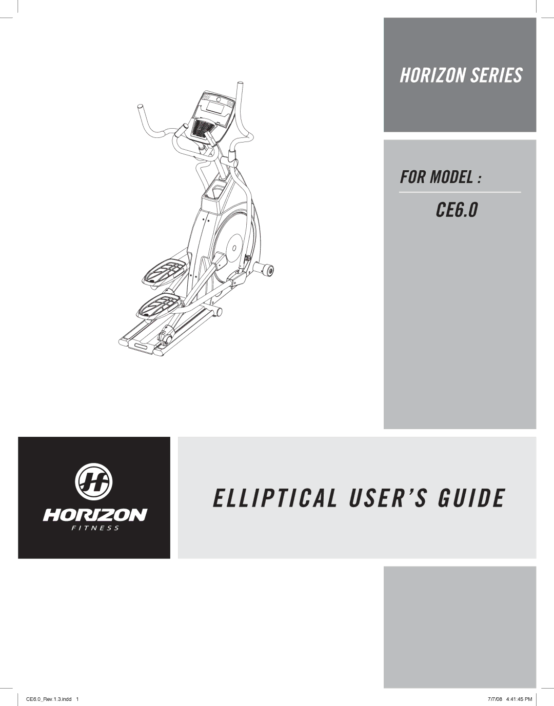 Horizon Fitness CE6.0 manual Elliptical USER’S Guide 