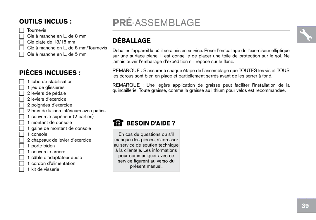 Horizon Fitness CE9.2 owner manual Outils Inclus, Pièces Incluses, Déballage, Besoin D’AIDE ? 