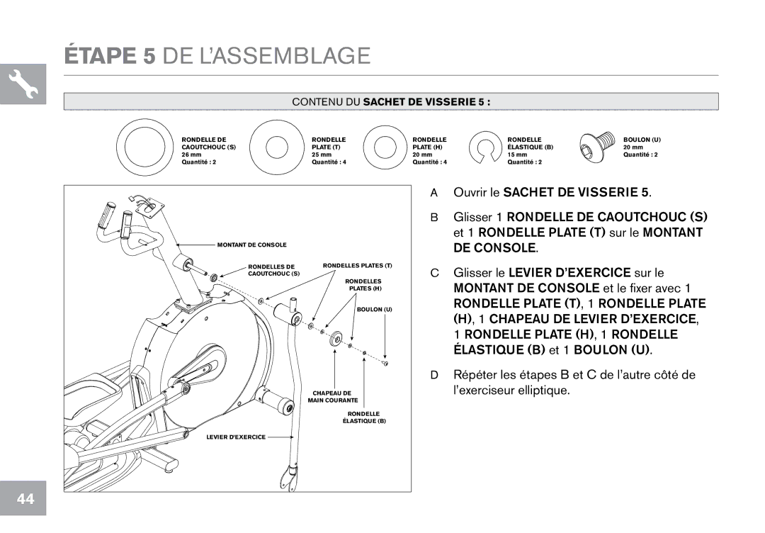 Horizon Fitness CE9.2 owner manual Étape 5 DE L’ASSEMBLAGE 