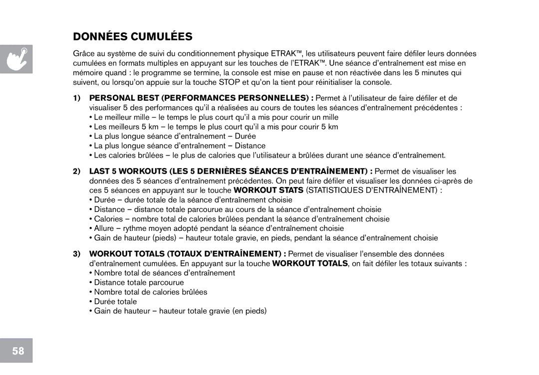 Horizon Fitness CE9.2 owner manual Données Cumulées 