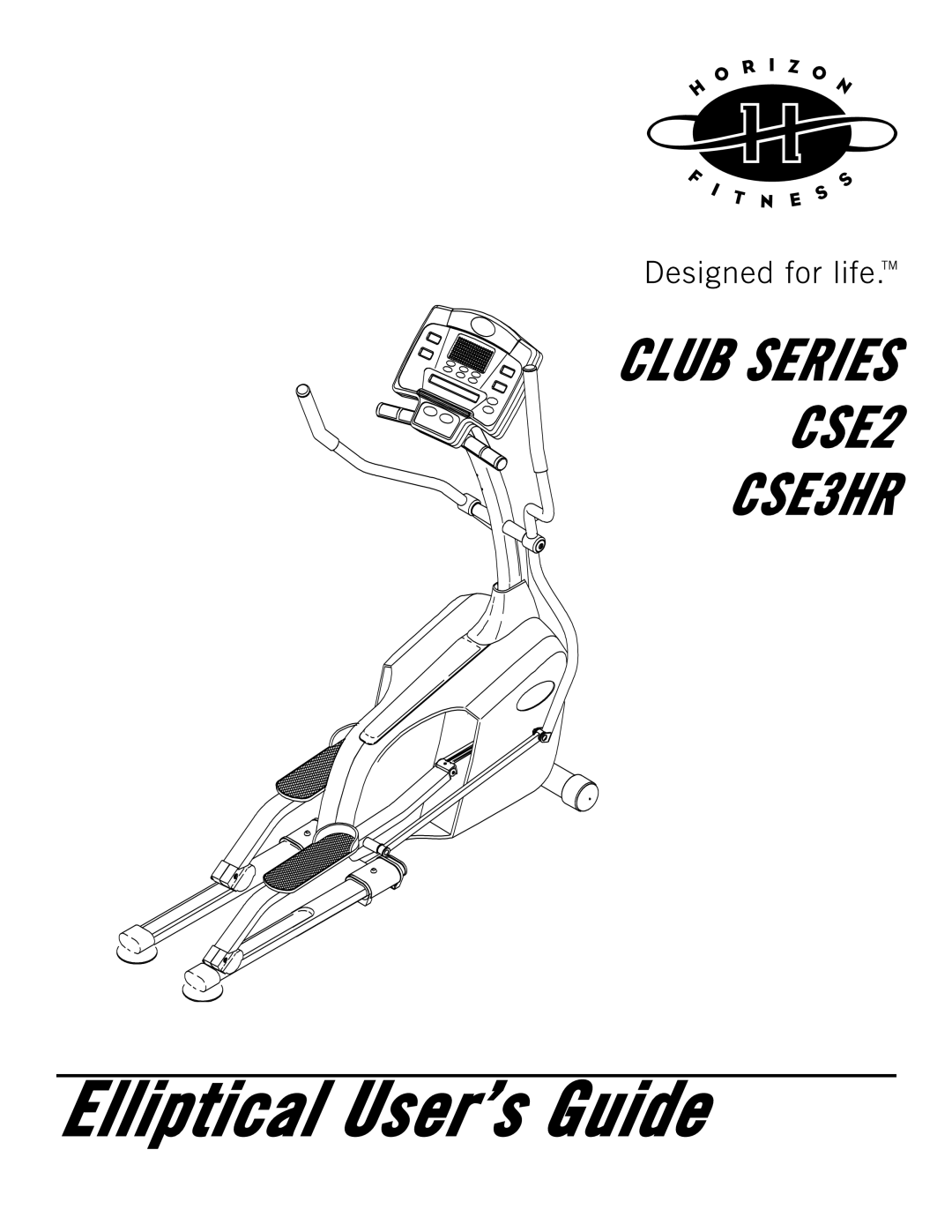 Horizon Fitness CSE3HR, CSE2 manual Elliptical User’s Guide 