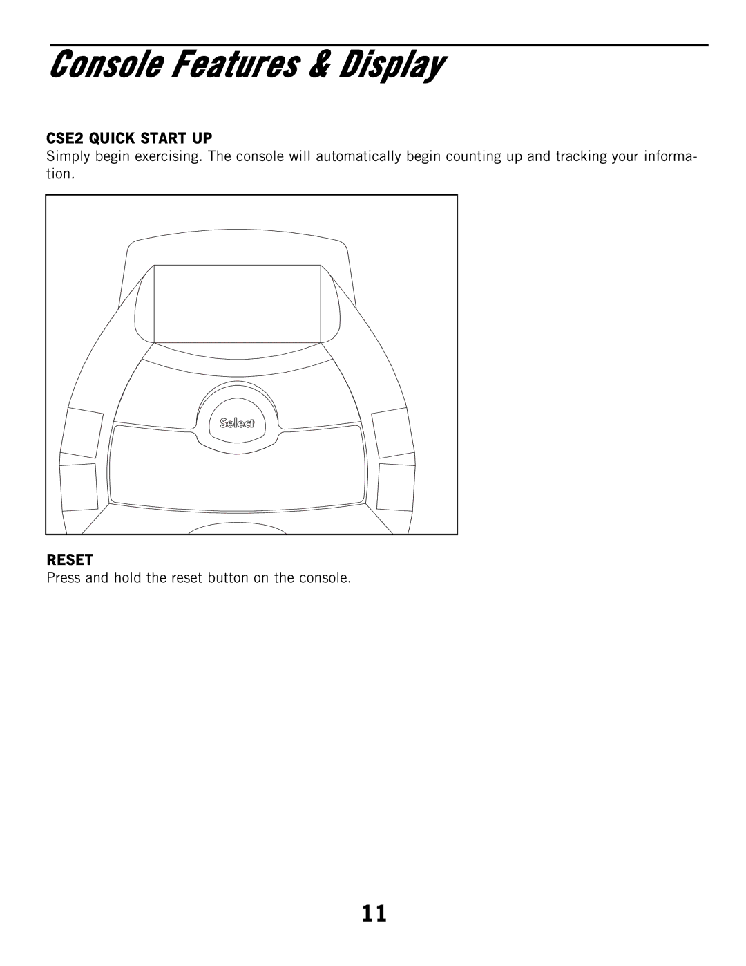 Horizon Fitness CSE3HR manual Console Features & Display, CSE2 Quick Start UP, Reset 