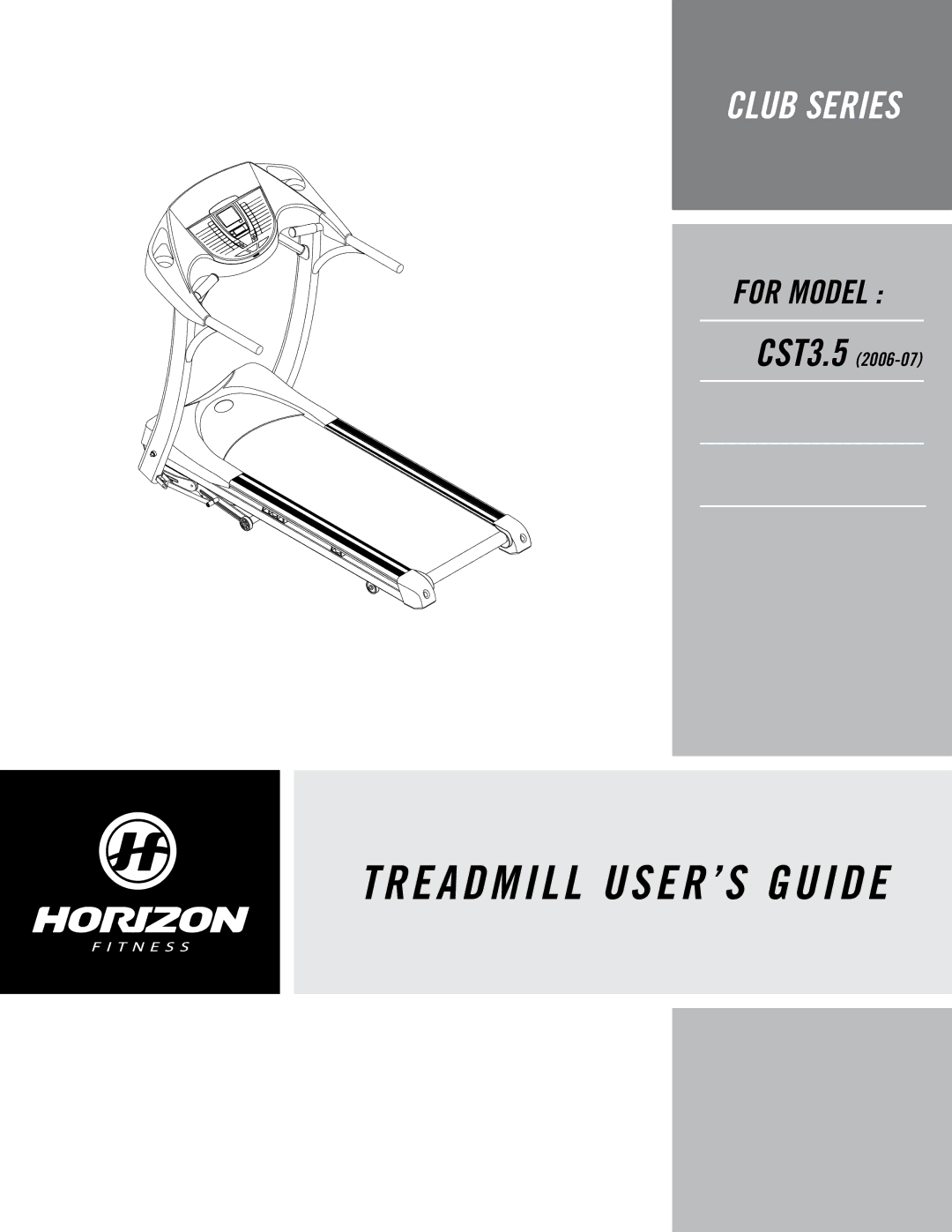 Horizon Fitness CST3.5 manual Treadmill USER’S Guide 