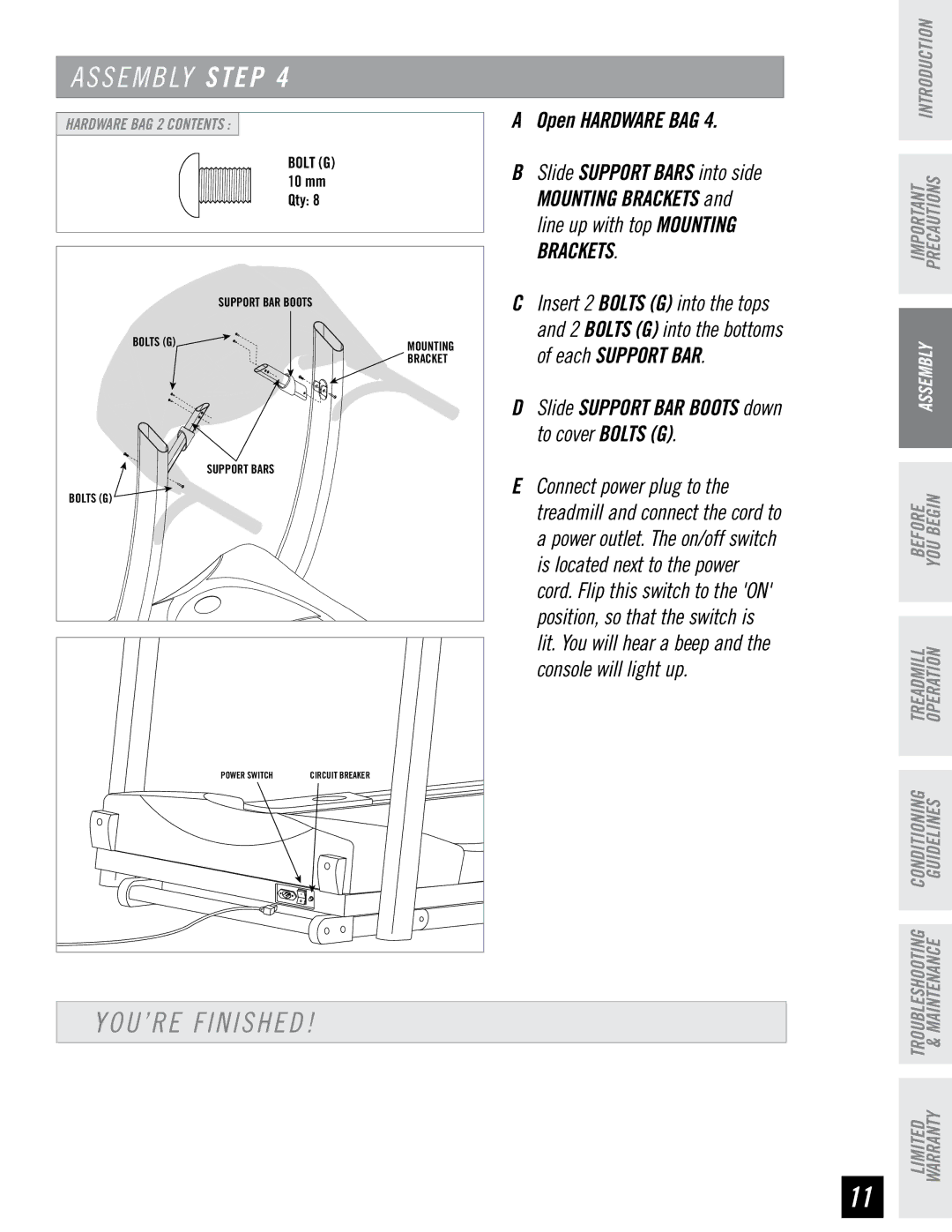 Horizon Fitness CST3.5 manual YOU’RE Finished, Brackets, To cover Bolts G, Console will light up 