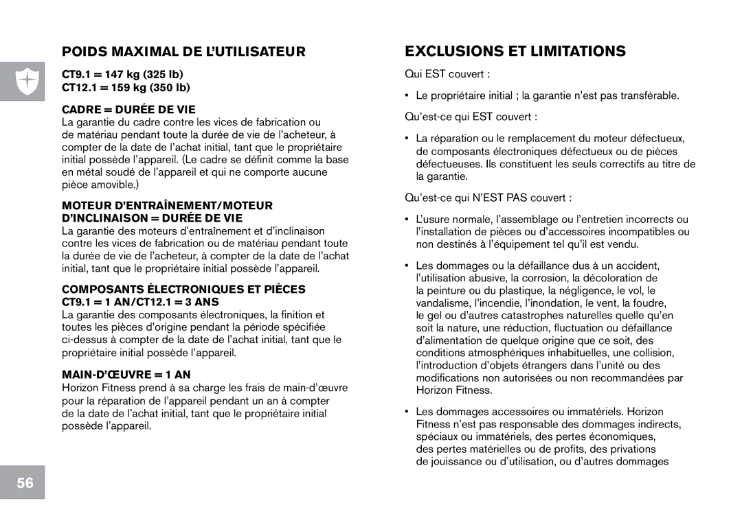 Horizon Fitness CT12.1 owner manual Exclusions ET Limitations, Poids Maximal DE L’UTILISATEUR 