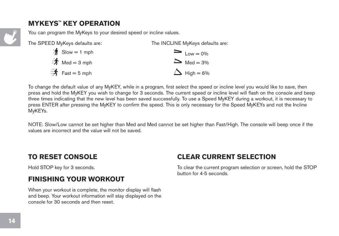 Horizon Fitness CT5.1 owner manual Mykeys key operation, To reset console, Finishing your workout, Clear current selection 