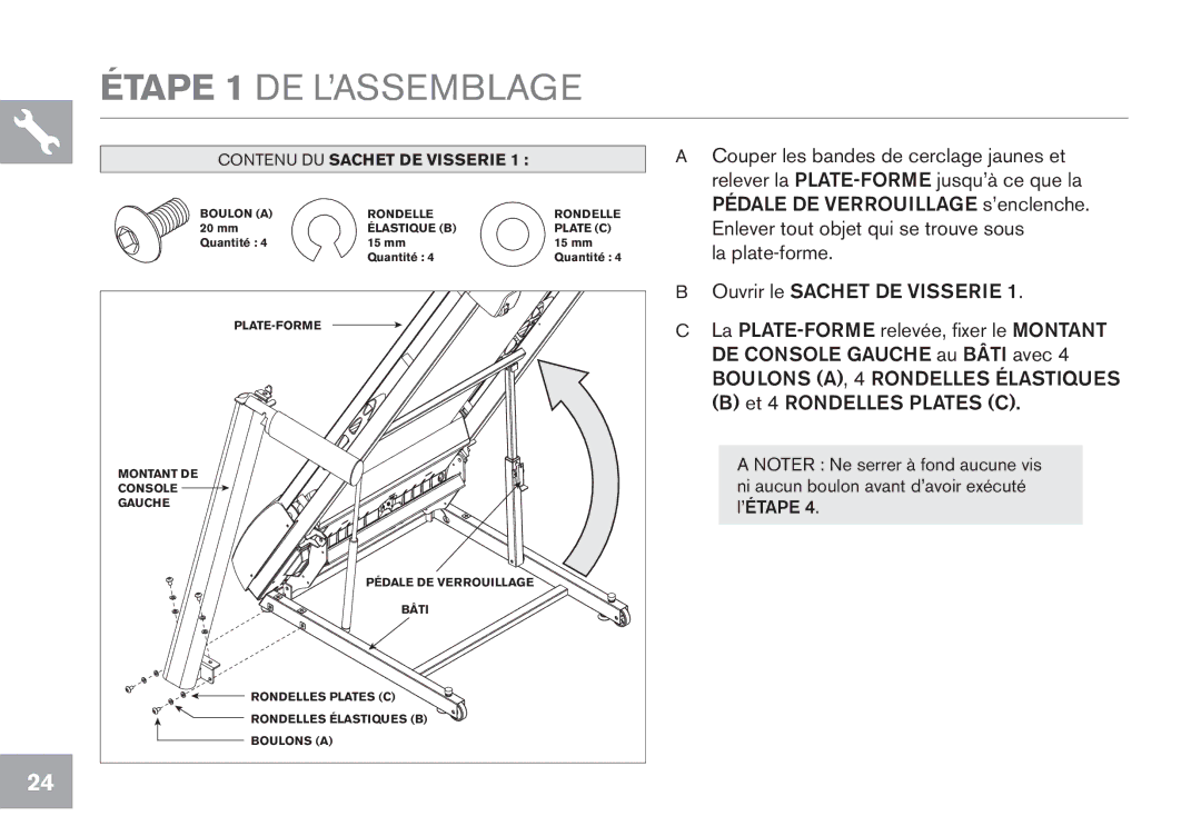 Horizon Fitness CT5.1 owner manual Étape 1 DE L’ASSEMBLAGE, Contenu DU Sachet DE Visserie 