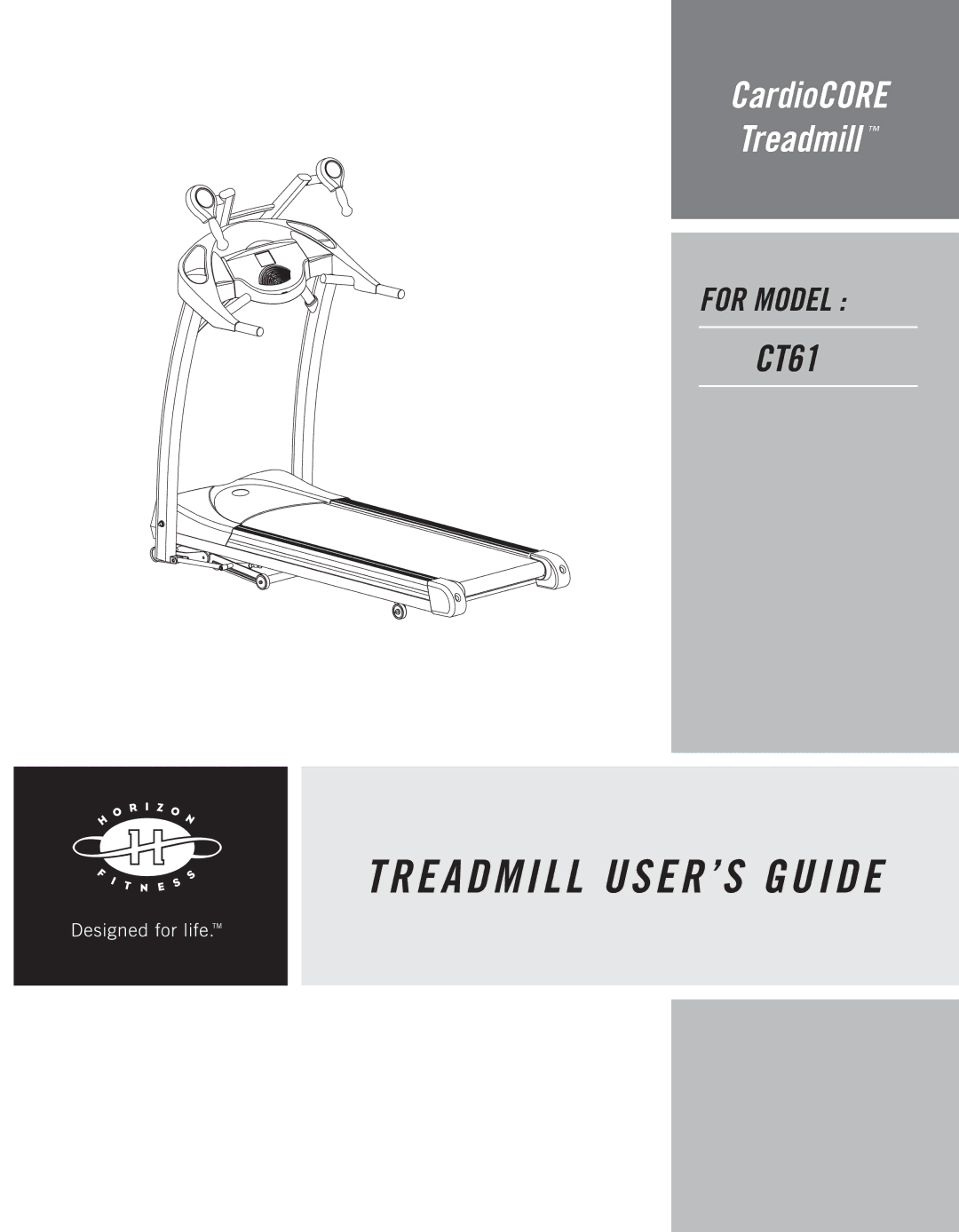 Horizon Fitness CT61 manual Treadmill USER’S Guide 