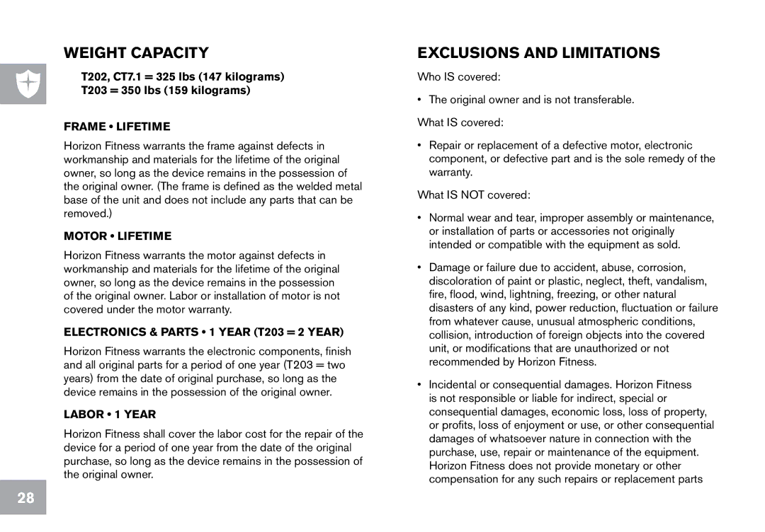 Horizon Fitness CT7.1, T203 Weight Capacity, Exclusions and Limitations, Frame Lifetime, Motor Lifetime, Labor 1 Year 