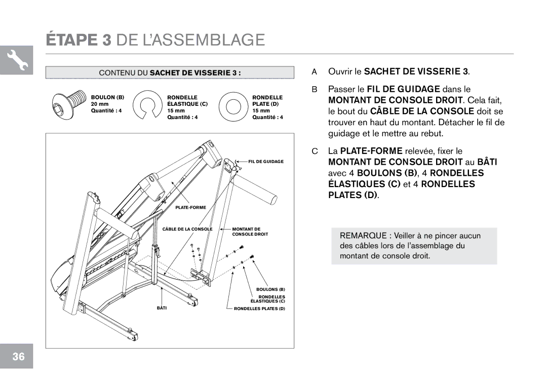 Horizon Fitness CT7.1, T203 owner manual Étape 3 DE L’ASSEMBLAGE 