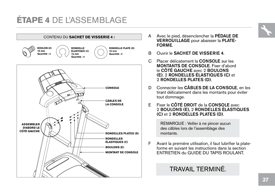 Horizon Fitness T203, CT7.1 owner manual Étape 4 DE L’ASSEMBLAGE 