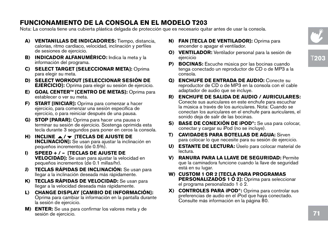 Horizon Fitness CT7.1 owner manual Funcionamiento DE LA Consola EN EL Modelo T203 