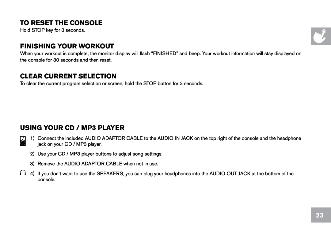 Horizon Fitness T203 To reset the console, Finishing your workout, Clear current selection, Using your CD / MP3 player 
