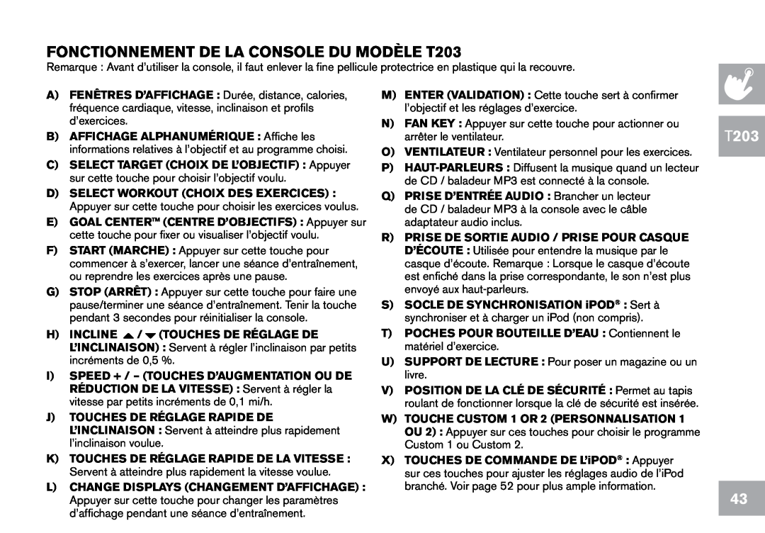 Horizon Fitness CT7.1 owner manual FONCTIONNEMENT DE LA CONSOLE DU MODÈLE T203 