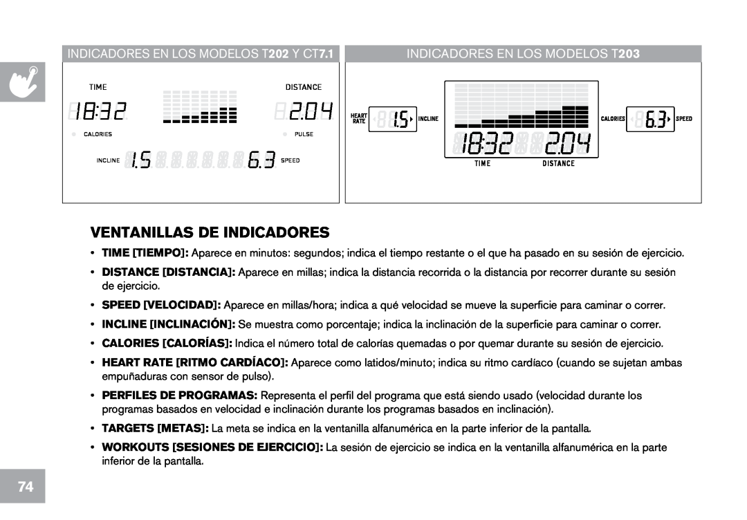 Horizon Fitness Ventanillas de indicadores, INDICADORES EN LOS MODELOS T203, INDICADORES EN LOS MODELOS T202 Y CT7.1 