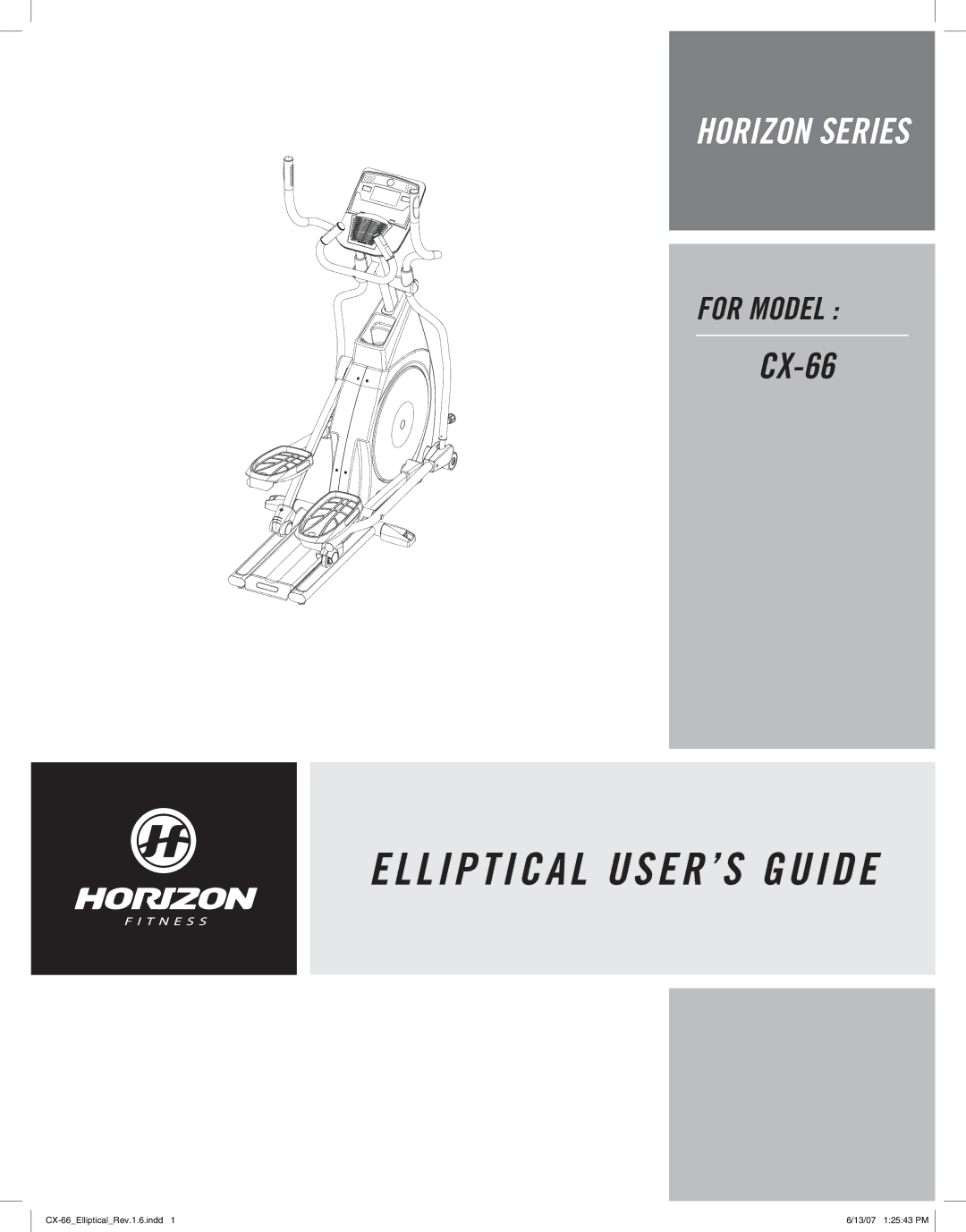 Horizon Fitness CX-66 manual Elliptical USER’S Guide 