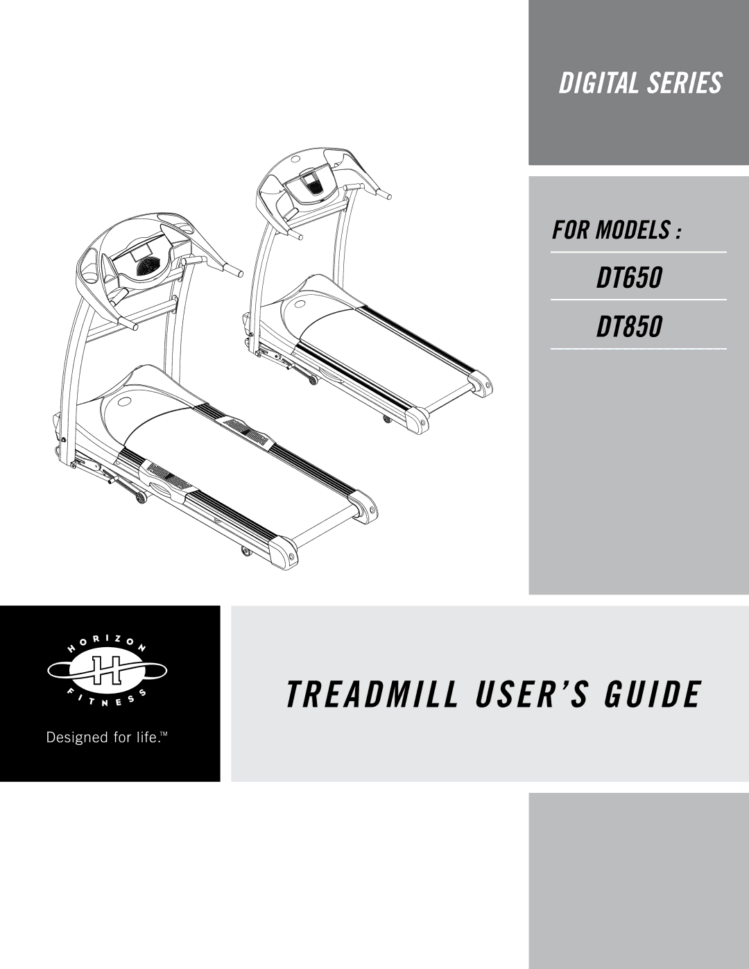 Horizon Fitness DT650, DT850 manual Treadmill USER’S Guide 