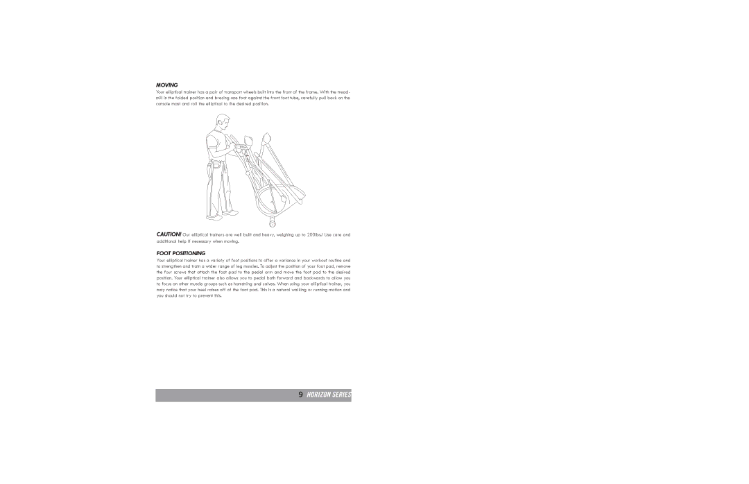 Horizon Fitness E20, E30 manual Moving, Foot Positioning 