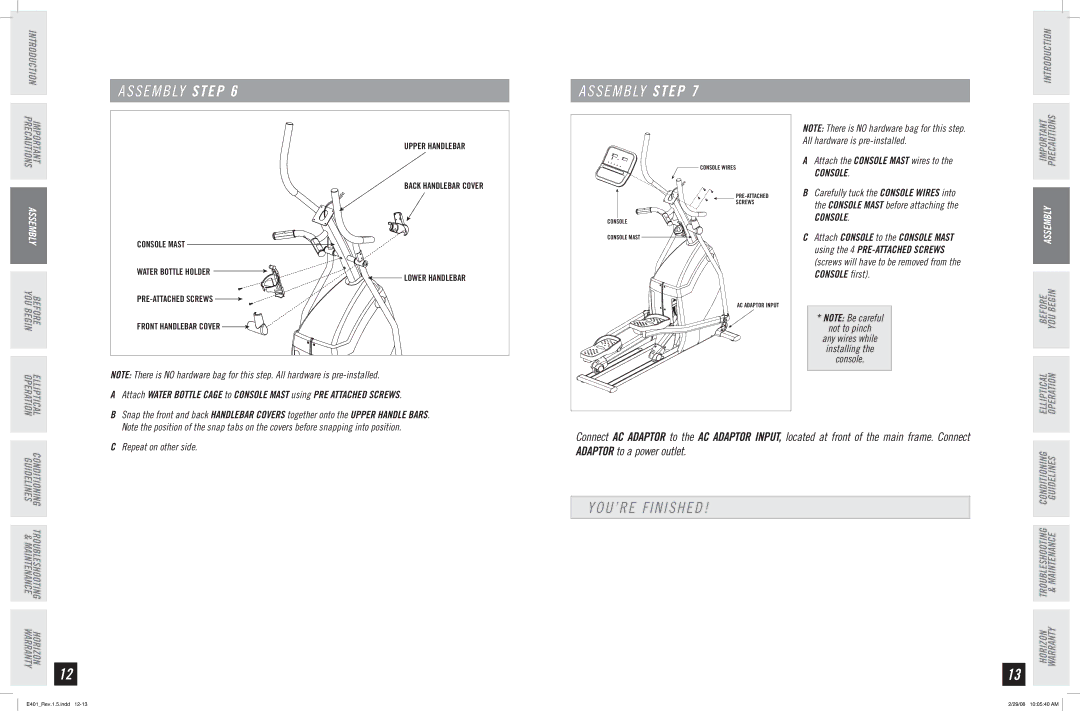 Horizon Fitness E401 manual Assembly Step, YOU’RE Finished, All hardware is pre-installed, Console first 