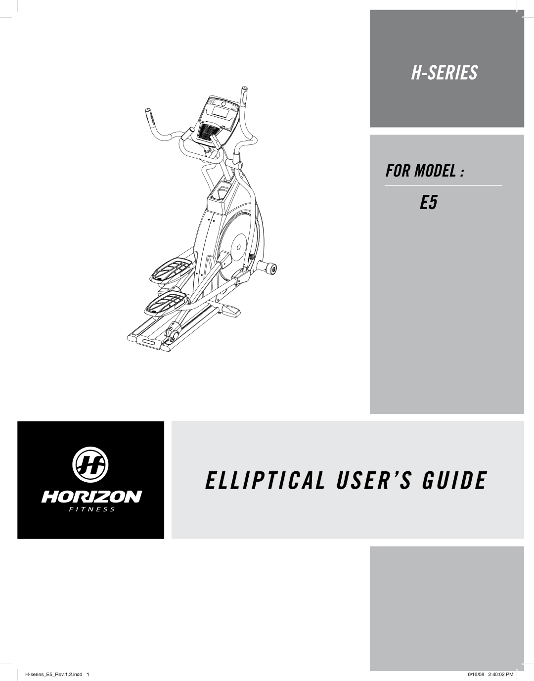 Horizon Fitness E5 manual Elliptical USER’S Guide 