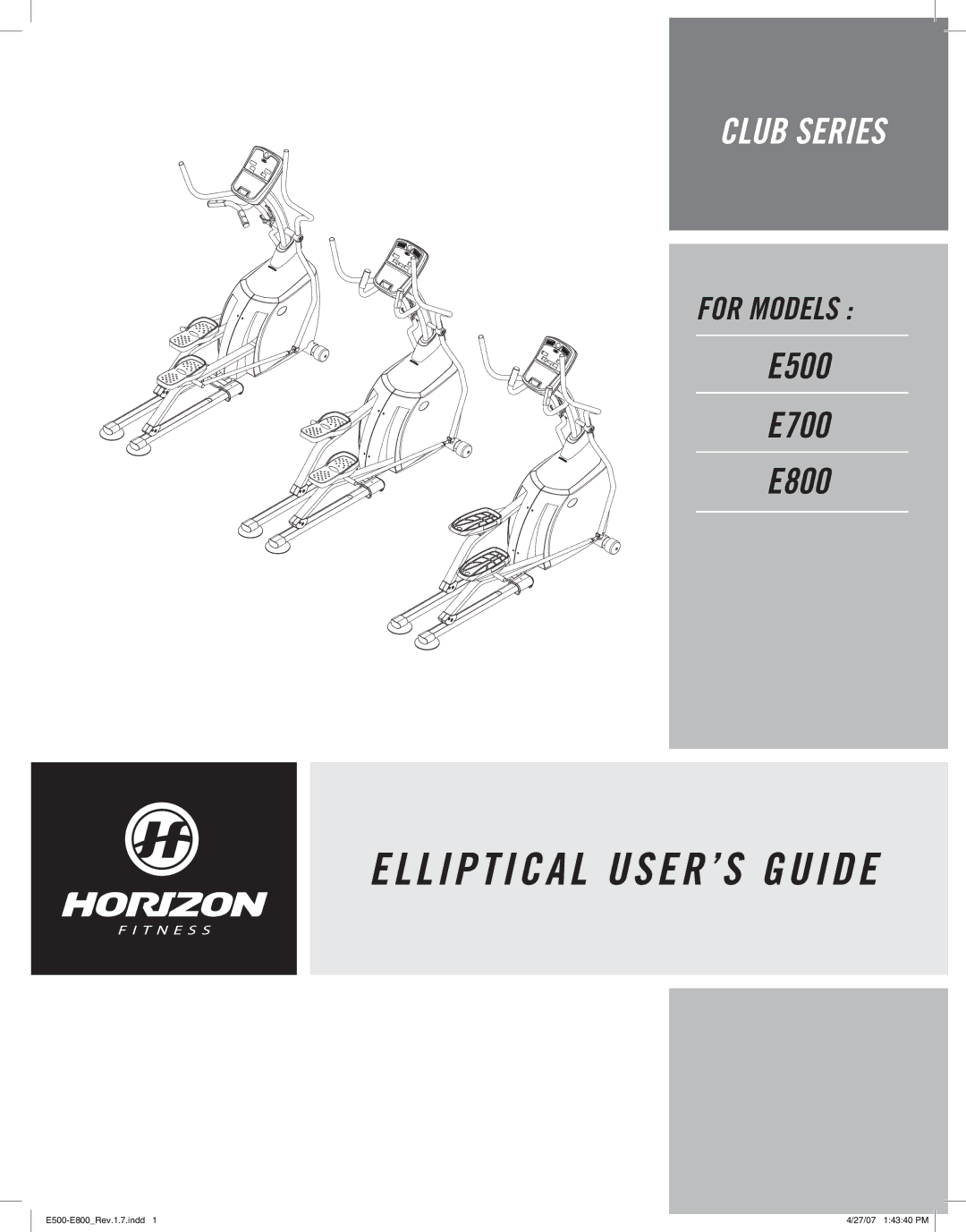 Horizon Fitness E800, E500, E700 manual L I P T I C a L USER’S Guide 