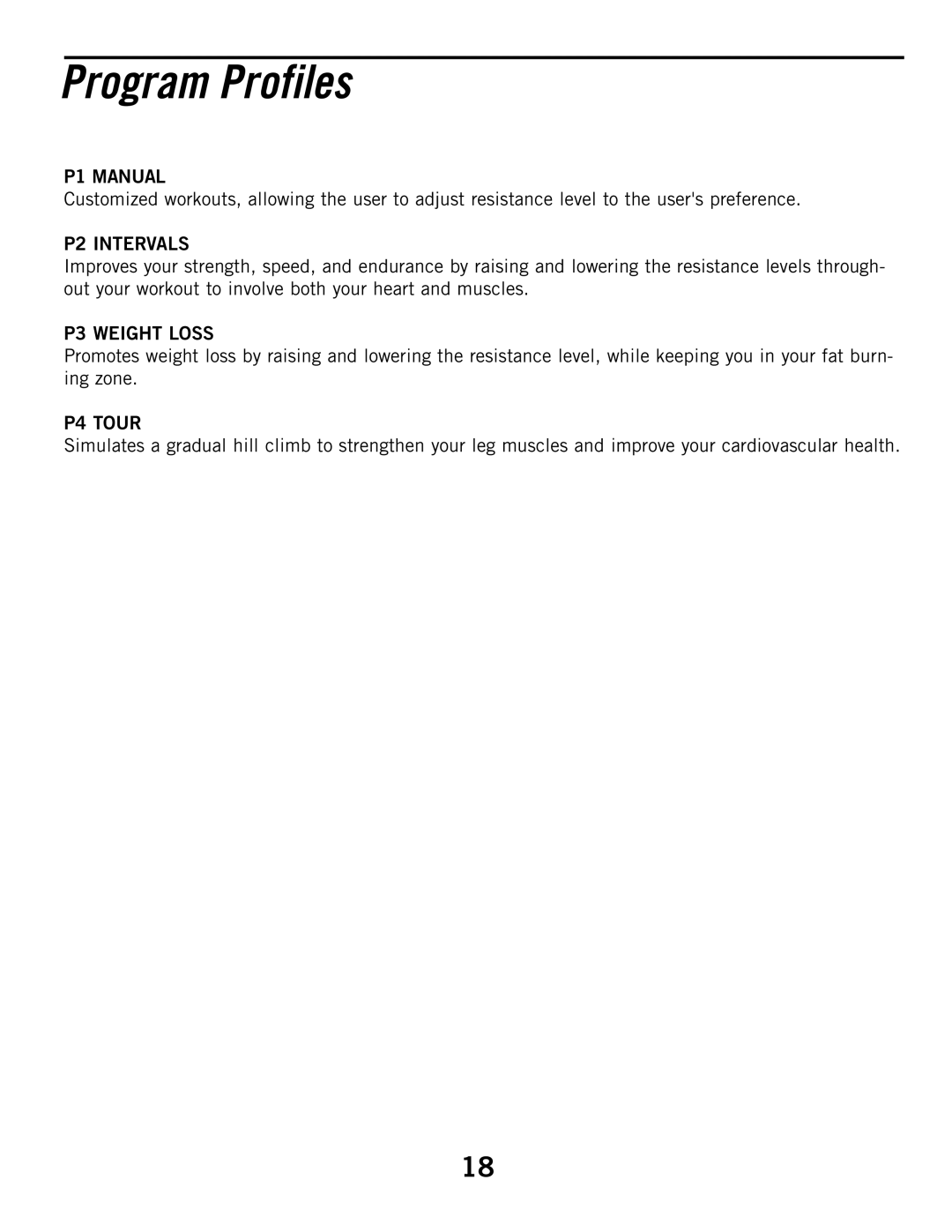 Horizon Fitness E6050 manual Program Profiles, P1 Manual, P2 Intervals, P3 Weight Loss, P4 Tour 