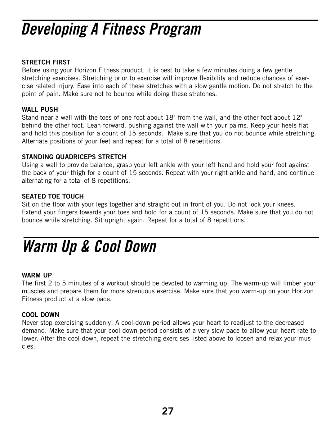 Horizon Fitness E6050 manual Developing a Fitness Program, Warm Up & Cool Down 