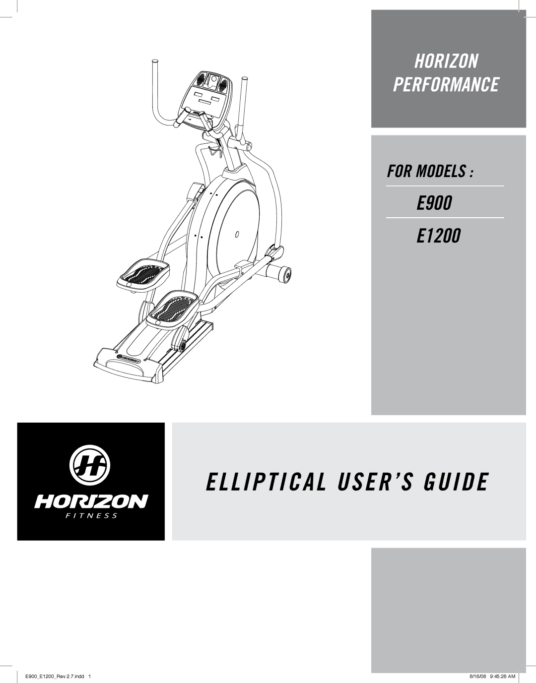 Horizon Fitness E1200, E900 manual Elliptical USER’S Guide 