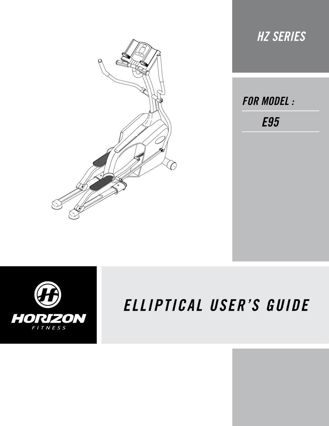 Horizon Fitness E95 manual Elliptical USER’S Guide 