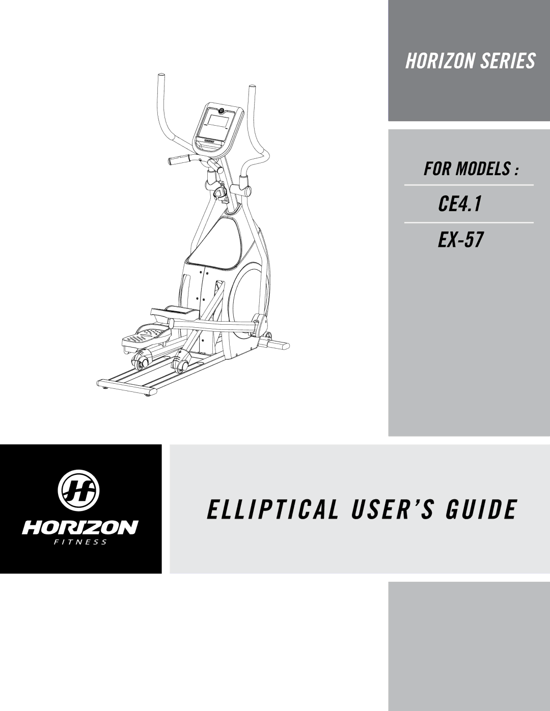 Horizon Fitness CE4.1, EX-57 manual Elliptical USER’S Guide 