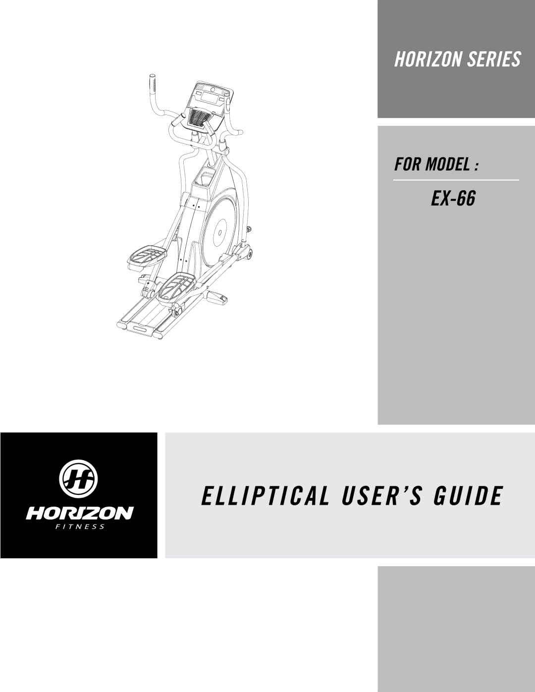 Horizon Fitness EX-66 manual Elliptical USER’S Guide 