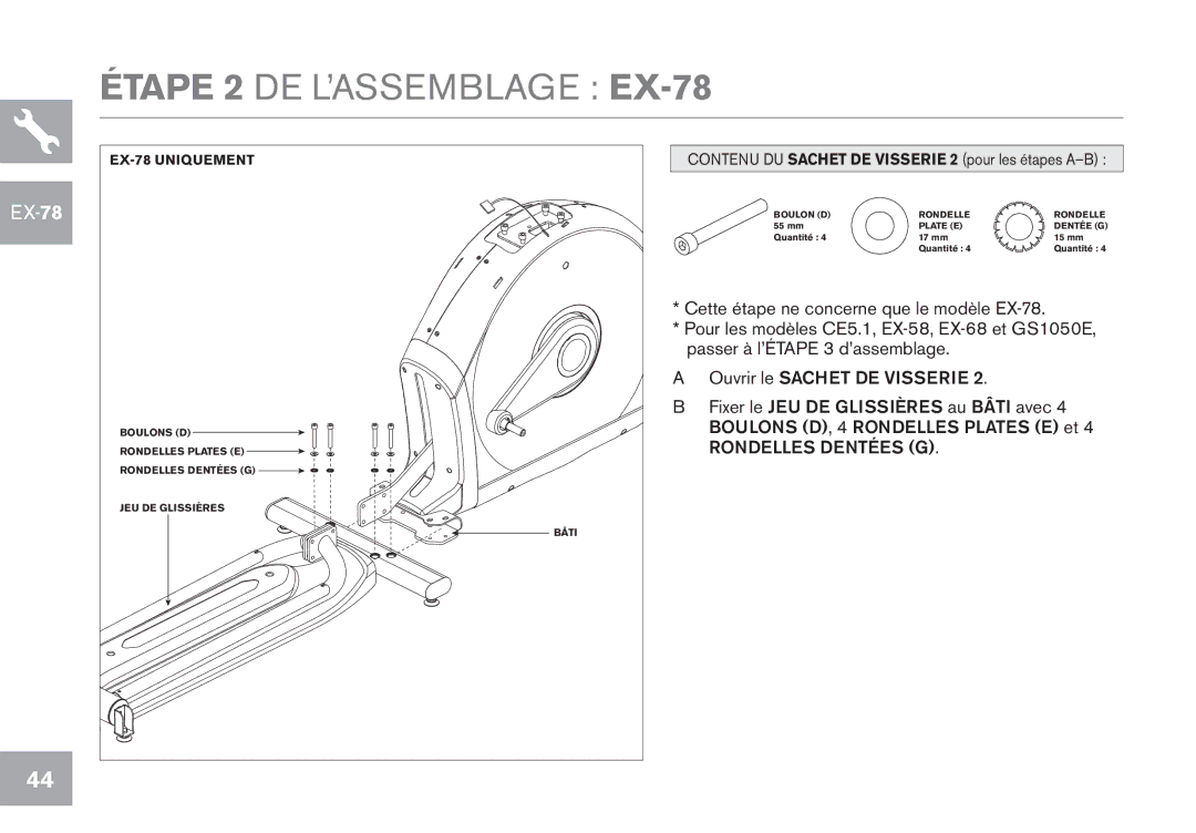 Horizon Fitness EX-58, EX-68, GS1050E, CE5.1 owner manual Étape 2 DE L’ASSEMBLAGE EX-78 