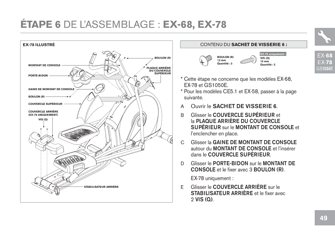 Horizon Fitness EX-58, GS1050E, CE5.1 owner manual Étape 6 DE L’ASSEMBLAGE EX-68, EX-78 