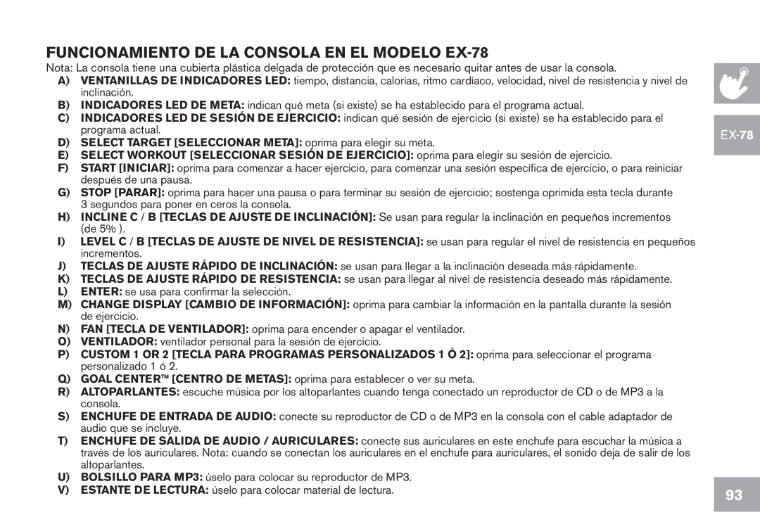 Horizon Fitness CE5.1, EX-68, GS1050E, EX-58 owner manual Funcionamiento DE LA Consola EN EL Modelo EX-78 