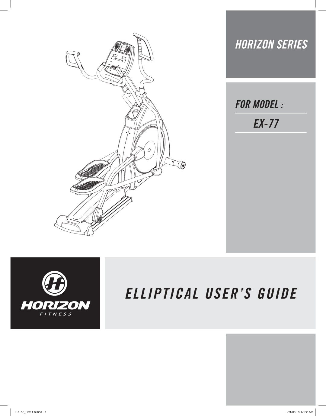 Horizon Fitness EX-77 manual Elliptical USER’S Guide 