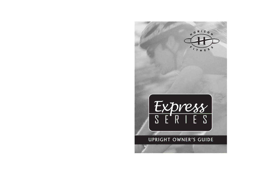 Horizon Fitness Express SERIES manual 