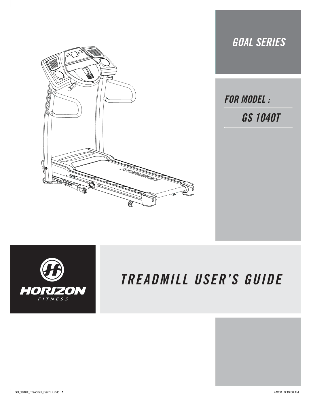 Horizon Fitness GS 1040T manual Treadmill USER’S Guide 