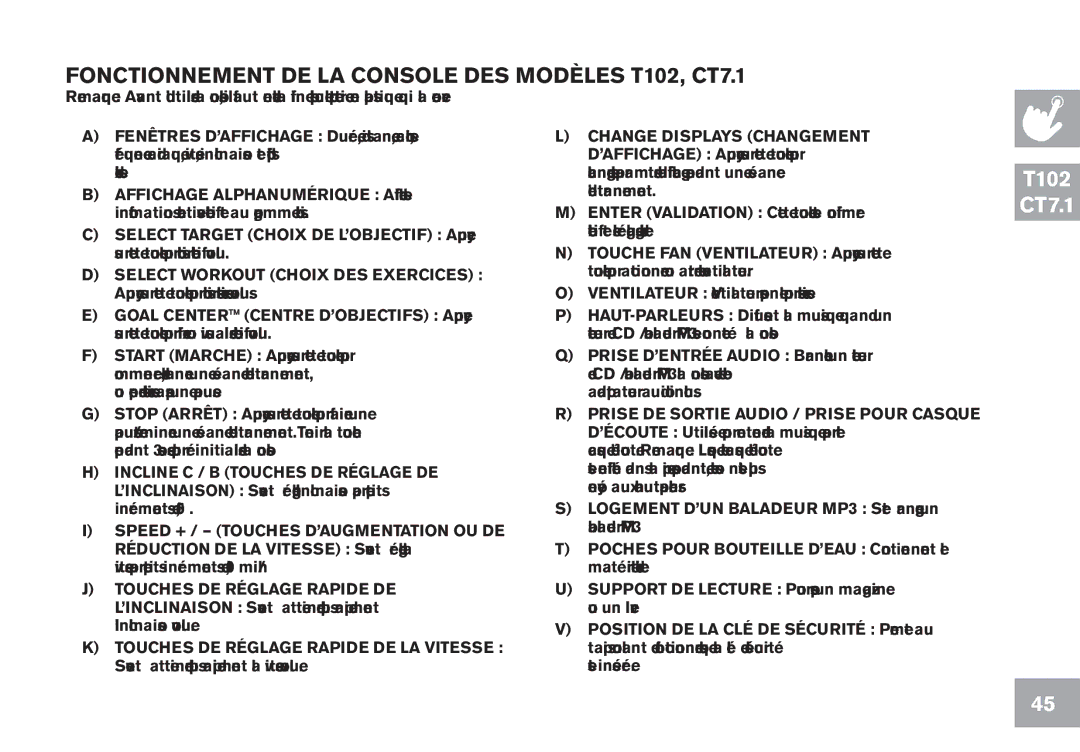 Horizon Fitness GS950T, T103 owner manual Fonctionnement DE LA Console DES Modèles T102, CT7.1 