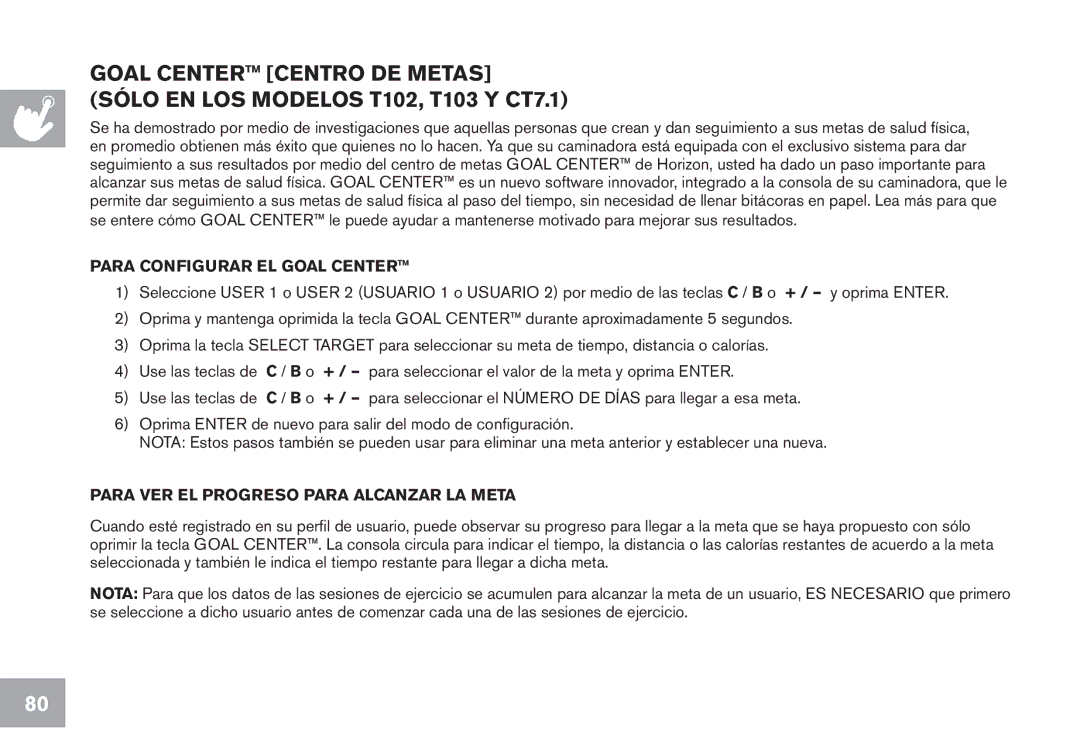 Horizon Fitness GS950T, CT7.1, T102, T103 Para Configurar EL Goal Center, Para VER EL Progreso Para Alcanzar LA Meta 