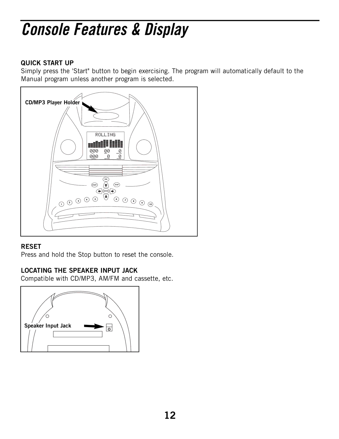 Horizon Fitness HZ, R52HR manual Console Features & Display, Quick Start UP, Reset, Locating the Speaker Input Jack 